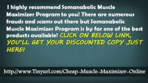 Somanabolic Muscle Maximizer Customer Reviews   The Muscle Maximizer Method