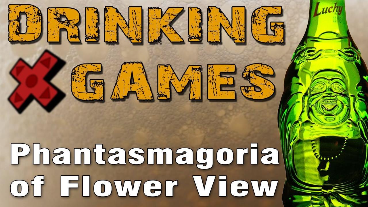 Drinking Games - Phantasmagoria of Flower View