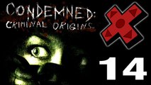 PTJ Let's Play - Condemned: Criminal Origins - Part 14