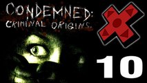 PTJ Let's Play: Condemned: Criminal Origins - Part 10