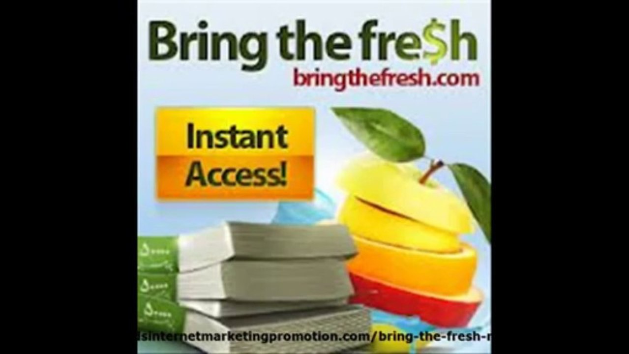 Bring The Fresh Review 2013 - Is Bring the Fresh Legit or a Scam