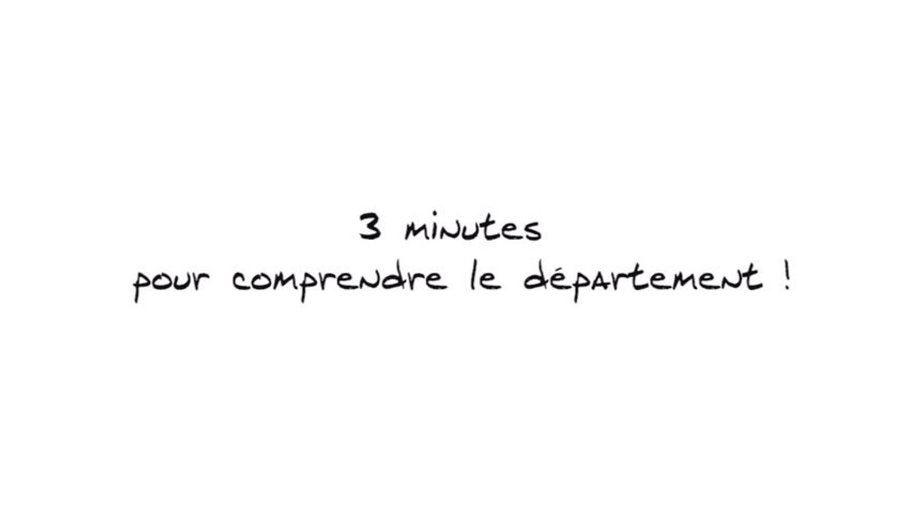3 minutes pour comprendre le Département