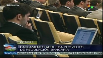 UE aprueba proyecto de regulación bancaria