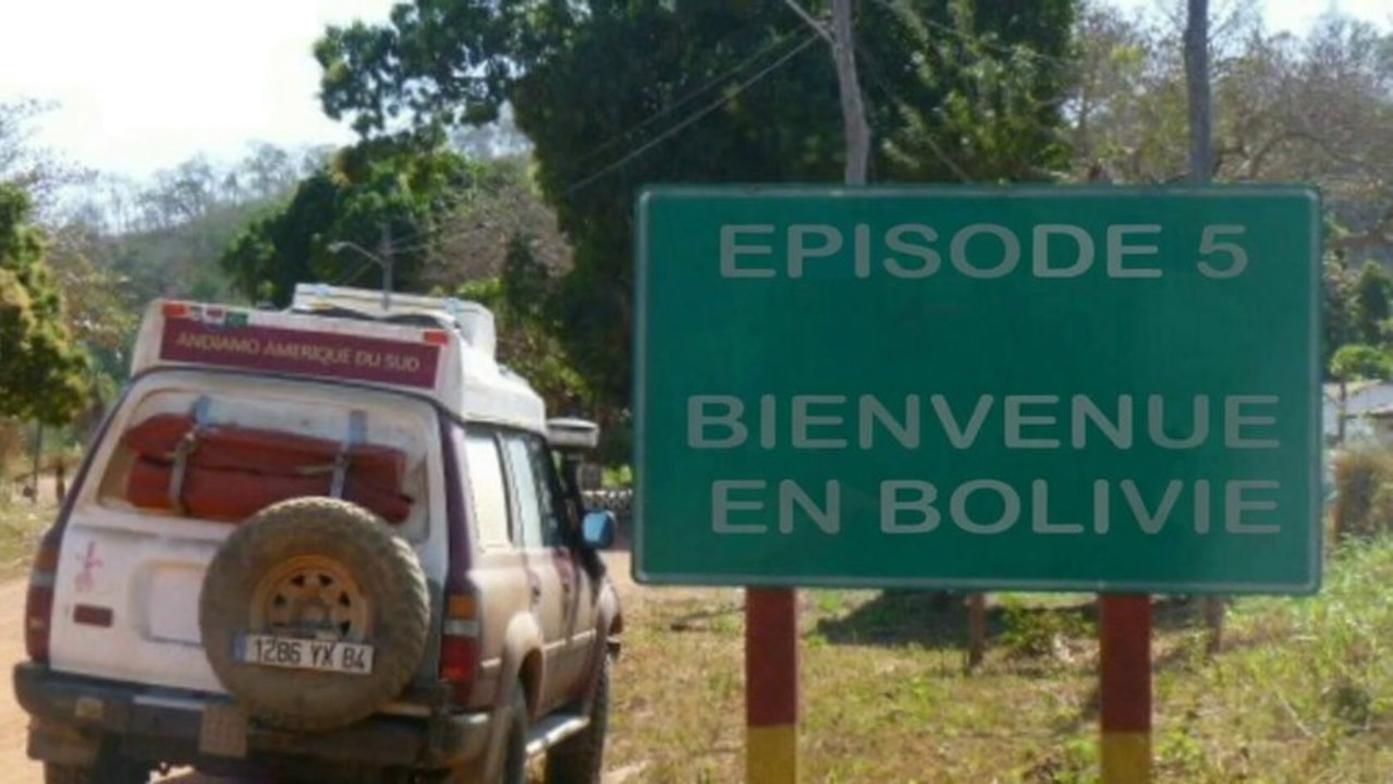 Andiamo Amérique du sud EP5 "Bienvenue en Bolivie"