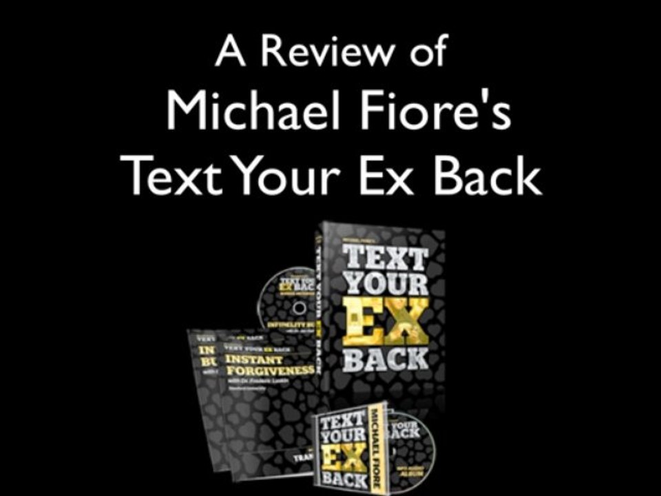 Michael Fiore's Text Your Ex Back - Honest Review
