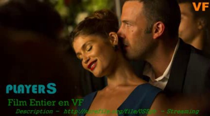 ▶ PLAYERS (FR) DVDRip (HD), Télécharger, Film complet Torrent