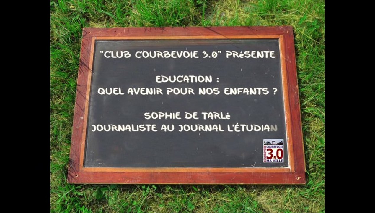 Courbevoie 3.0 débat sur l’éducation - Sophie de Tarlé et Arash Derambarsh