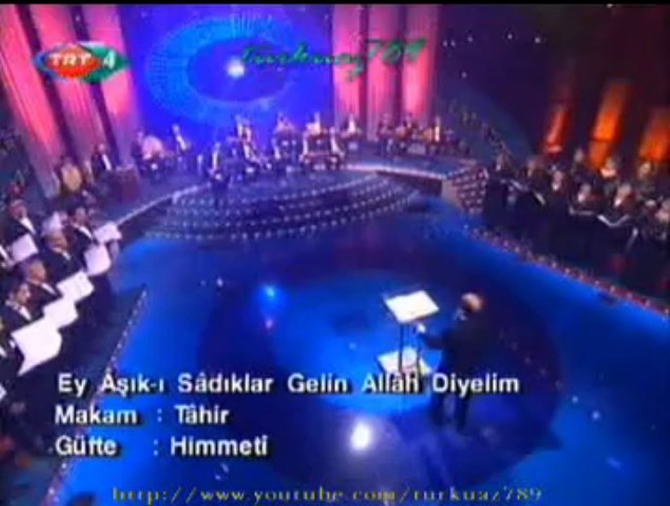 TÜRK TASAVVUF MÜZİĞİ KOROSU-Ey Âşık-ı Sâdıklar Gelin Allah Diyelim