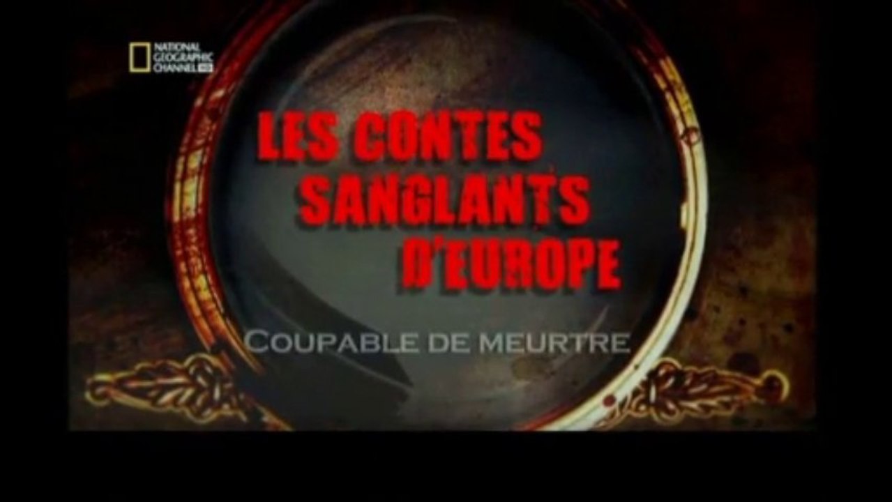 Les contes sanglants d'Europe (Coupable de meurtre)