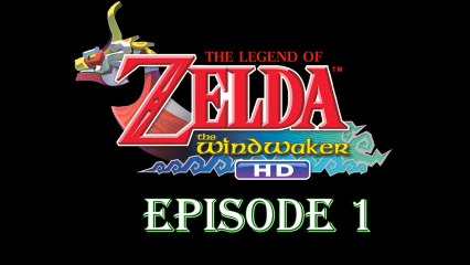 Zelda The wind waker HD 1 (Une belle aventure commence)