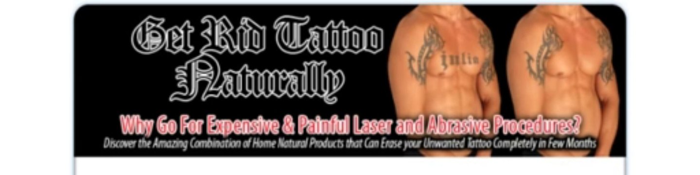 Get Rid Tattoo - Natural Tattoo Removal Solution Review + Bonus