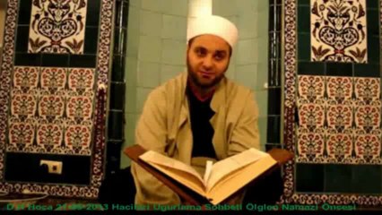 Hacilari Ugurlama Sohbeti Öglen Namazi  Öncesi - D H Hoca 21-09-2013