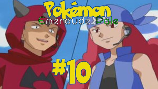 Pokémon Emeraude Pâle [10] Combat contre le chef Magma !