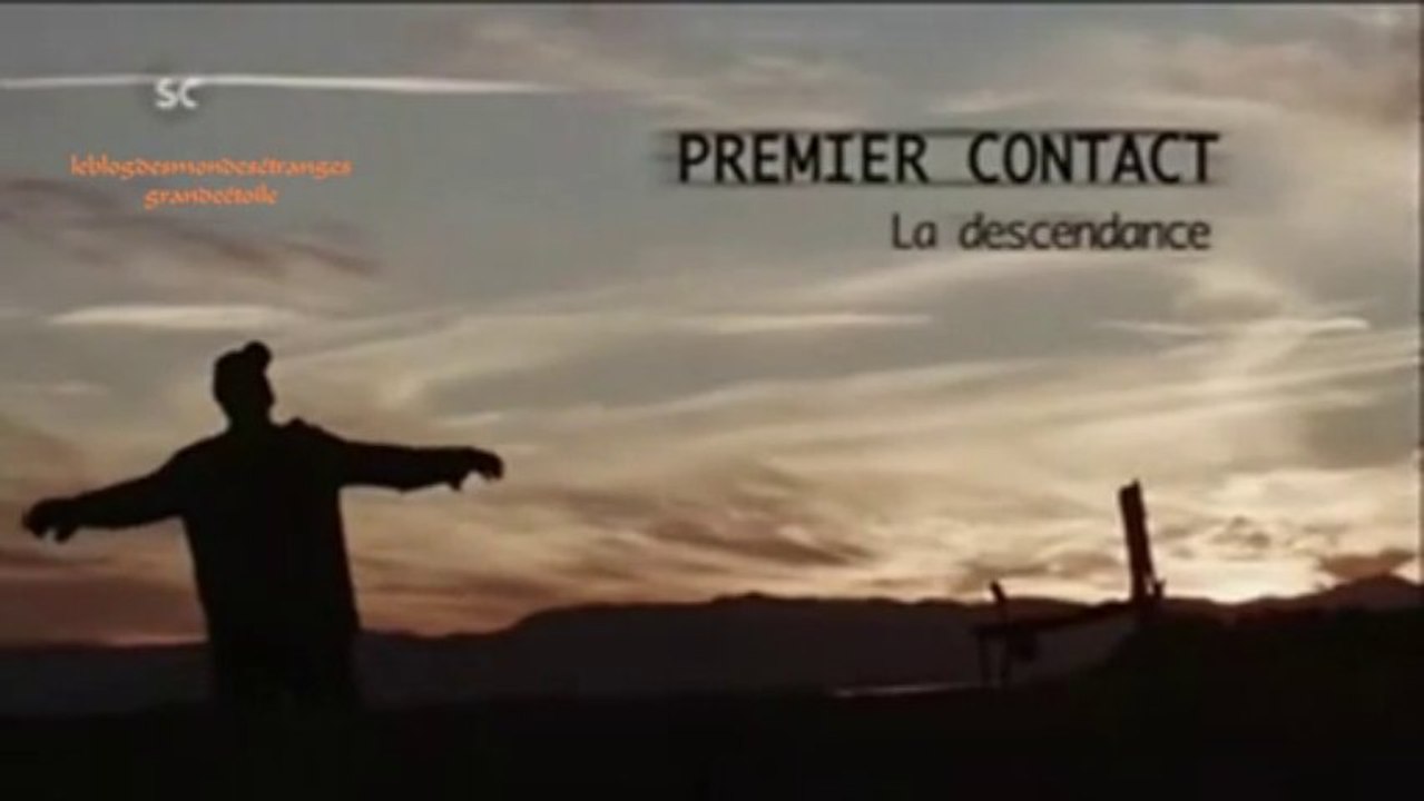 1er contact _ Les déscendants