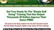 The Simple Golf Swing System + The Simple Golf Swing Book Review