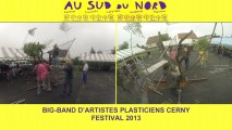 BIG-BAND D’ARTISTES PLASTICIENS Festival Au sud du Nord Cerny 2013