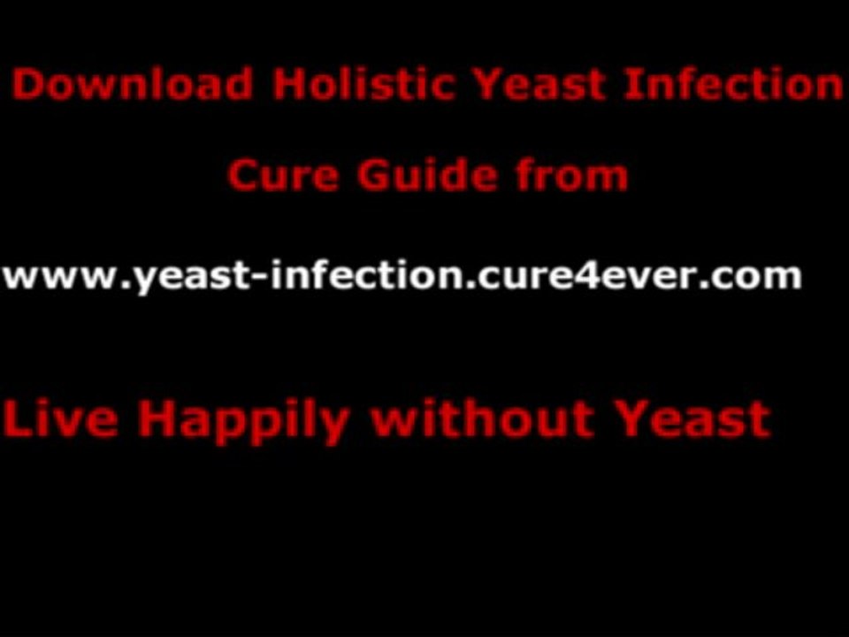 How to Cure Candida Yeast Infection Holistically E-book Guide