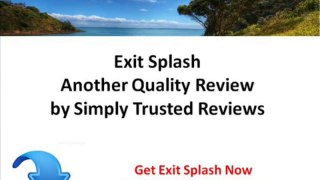 Exit Splash Review 2