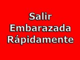 Salir Embarazada Rápidamente. Metodos para quedar embarazada, Como quedar embarazada rapidamente.