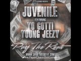 Juvenile Ft Young Jeezy and Yo Gotti - Pay The Rent [2013 New CDQ Dirty NO DJ]