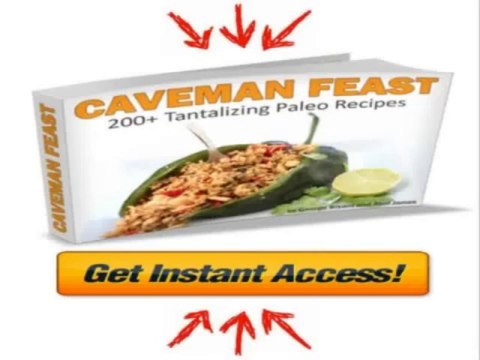 Caveman Feast 200+ Paleo Recipes From Civilized Caveman.