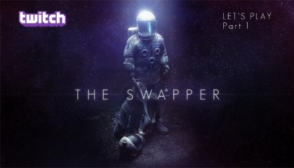 [Twitch][Let's Play] The Swapper (Part 1/4)