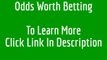 Odds Worth Betting | odds worth betting: sports betting | sports betting systems