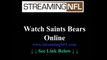 Watch Saints Bears Online | New Orleans Saints vs. Chicago Bears Game Streaming Live