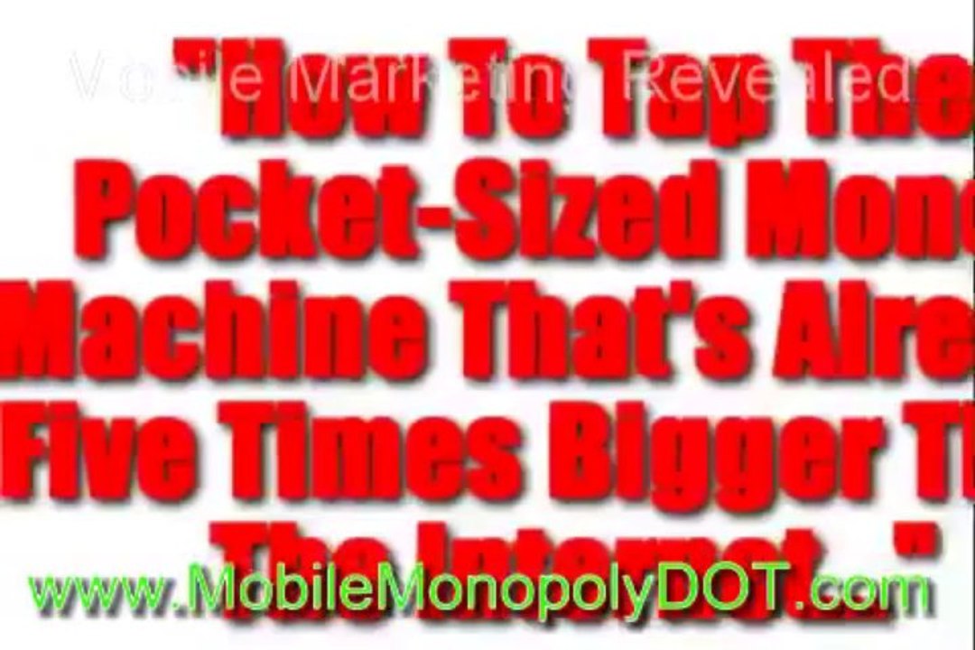 Mobile Monopoly: How to make Money with Your Mobile Phone