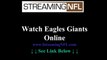 Watch Eagles Giants Online | New York Giants vs. Philadelphia Eagles Game Streaming Live