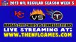 Watch Kansas City Chiefs vs Tennessee Titans NFL Live Stream