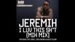 Jeremih Feat. Chris Brown & Trey Songz - I Luv This Shit