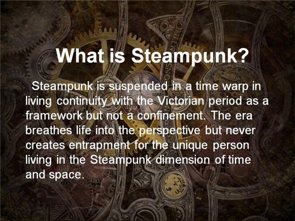 Define Steampunk? A Unique Steampunk Definition