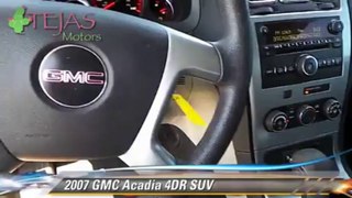 2007 GMC Acadia 4DR SUV - Tejas Motors, Lubbock
