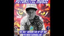 FuturisticMusic  Next Generation Of Hip Hop  (Free Download)