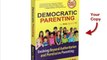 Parentingeasy - What Kind of Child Behavior Problems can Democratic Parenting Help with?