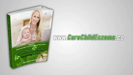 Cure Child Eczema Naturally