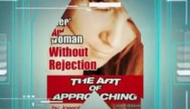 The Art Of Approaching Women-Real The Art Of Approaching Women Review