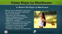 Como Dejar La Marihuana - Como Dejar de Fumar Porros o Como Dejar Los Porros