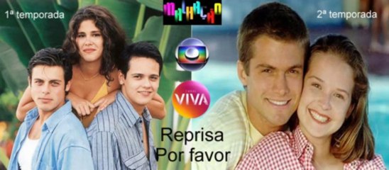 Campanha Malhação 1ª e 2ª  temporada reprisa