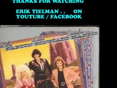 Dolly Parton~Linda Rondstadt~Emmylou Harris - To Know Him is To Love Him