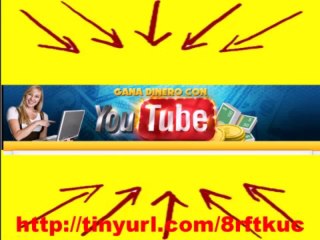 Gana Dinero con YOUTUBE http://tinyurl.com/8rftkuc