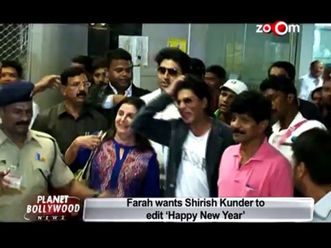 Farah Khan wants Shirish Kunder to edit Happy New Year