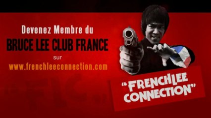 Bruce Lee Club France "FrenchLee Connection" FLC