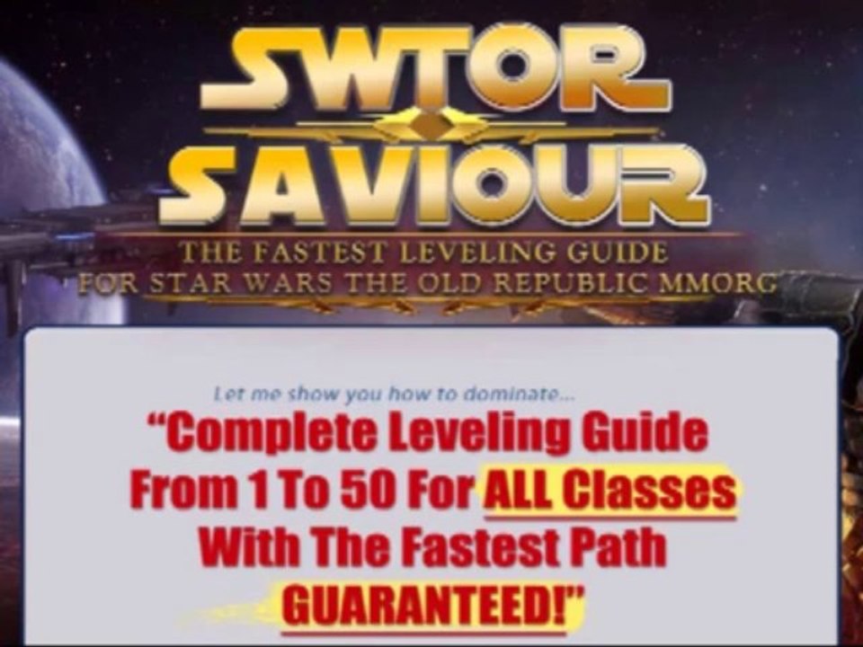 SWTOR Leveling Guide - This SWTOR Leveling Guide Shows You Inside SWTOR Savior