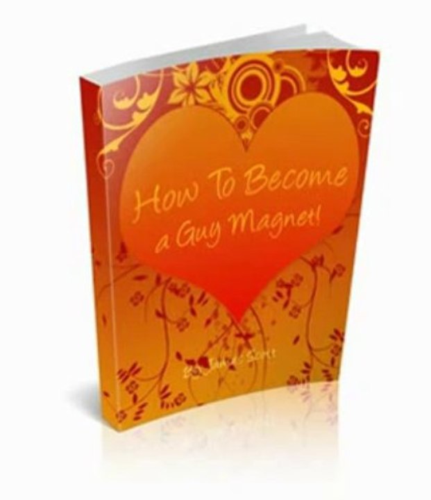 Become a guy magnet Review + Bonus