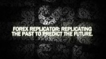 Forex Replicator: Replicating The Past To Predict The Future.