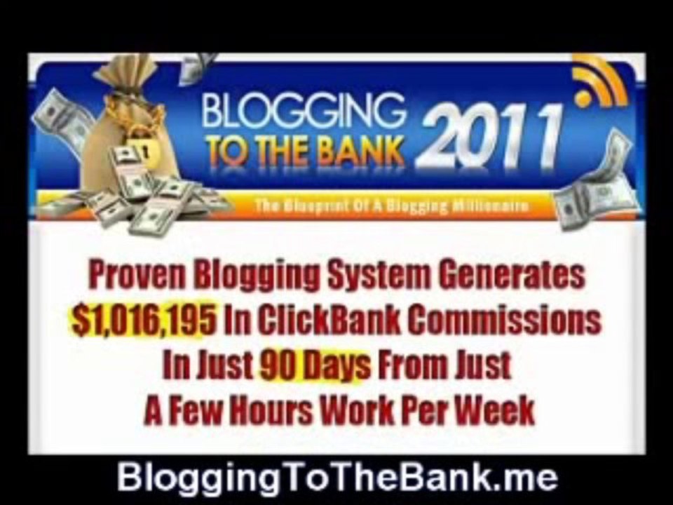 Just Blogging To The Bank 2011 - An Essential eBook For Making Money Online