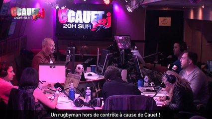 Un rugbyman hors de contrôle à cause de Cauet ! - C'Cauet sur NRJ
