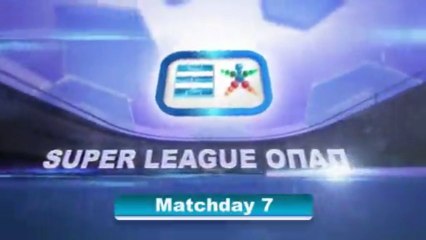 Super League Greece highlights day 7